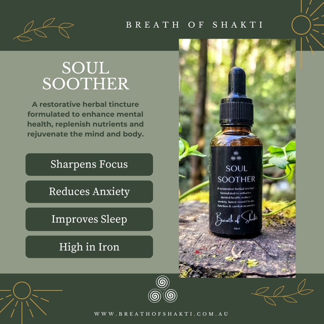 SOUL SOOTHER - Double Extracted Herbal Tincture - Breath of Shakti